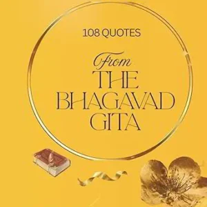 108 Quotes From The Bhagavad Gita